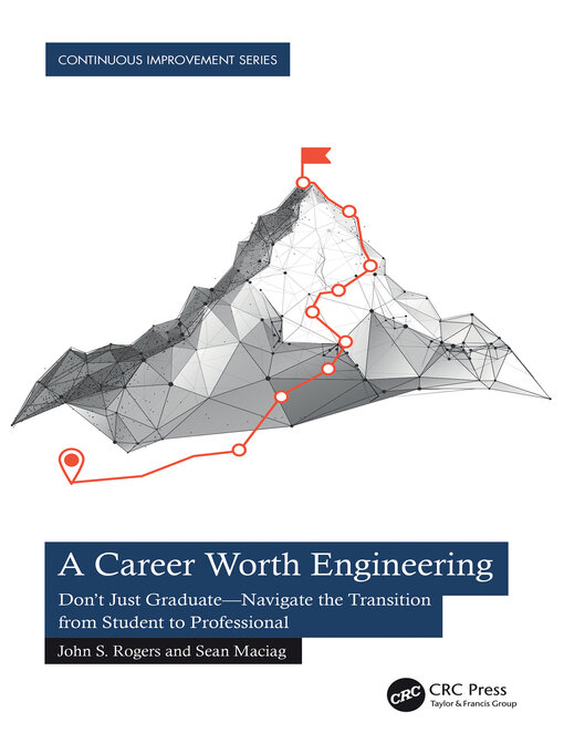 Title details for A Career Worth Engineering by John S. Rogers - Available